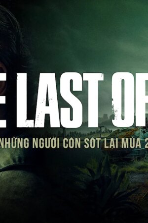 Những Người Còn Sót Lại (Phần 2)